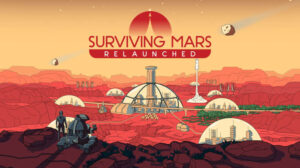 Todos os Jogos surviving mars: relaunched ultimate edition