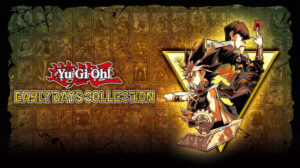 Todos os Jogos yu gi oh! early days collection