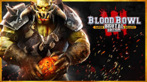 blood bowl 3 brutal edition