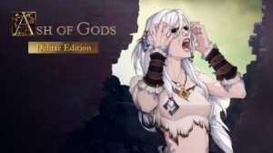 ash of gods: redemption deluxe