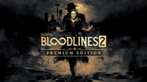 vampire: the masquerade bloodlines 2 premium edition