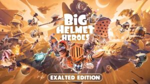 big helmet heroes exalted edition