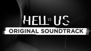 Todos os Jogos hell is us soundtrack