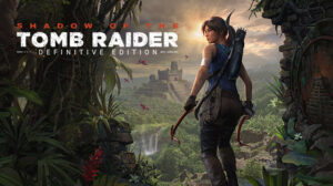 Todos os Jogos shadow of the tomb raider: definitive edition