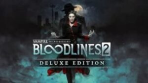 Todos os Jogos vampire: the masquerade bloodlines 2 deluxe edition