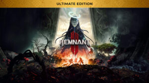 remnant ii ultimate edition