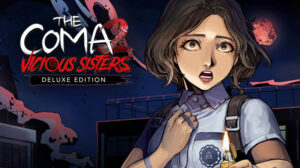 the coma 2: vicious sisters deluxe edition