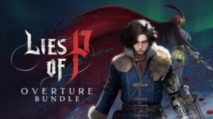 Todos os Jogos lies of p: overture bundle