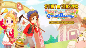 story of seasons: grand bazaar super digital deluxe edition