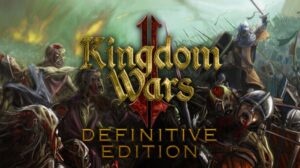 Todos os Jogos kingdom wars 2: definitive edition