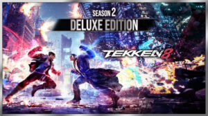 tekken 8 – season 2 deluxe edition