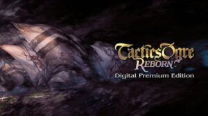 tactics ogre: reborn digital premium edition